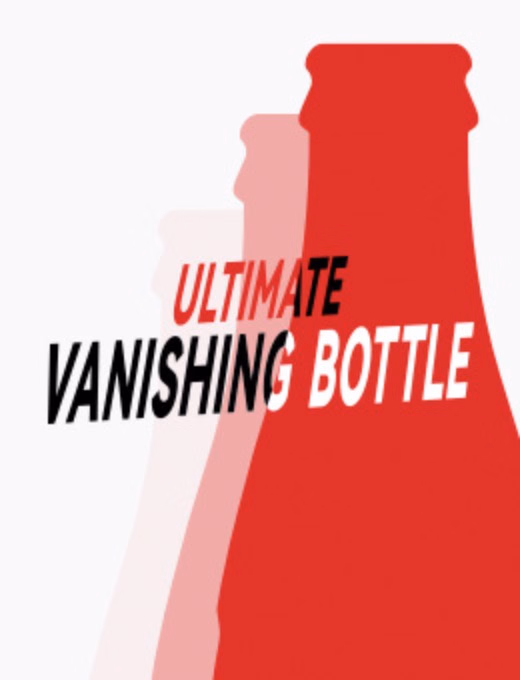 Ultimate Vanishing Bottle